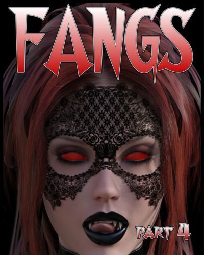 Fangs Part 4