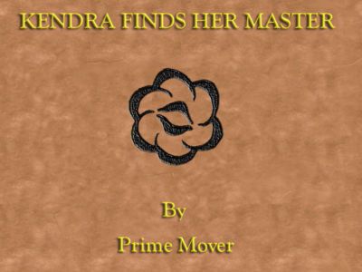 Kendra Finds Her Master