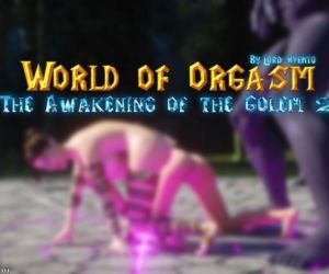 Monde de l'orgasme les golems l'éveil Ii