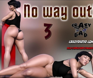 CrazyDad- No Way Out! Part 3