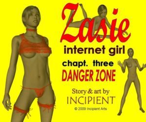 Zasie 互联网 女孩 ch. 3: 危险 区